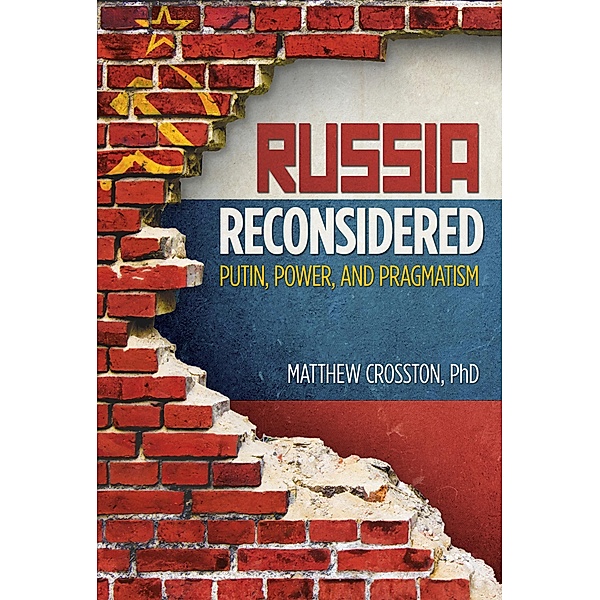 Russia Reconsidered, Matthew Crosston
