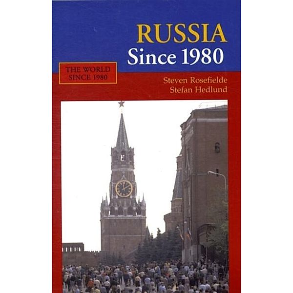 Russia Since 1980, Steven Rosefielde