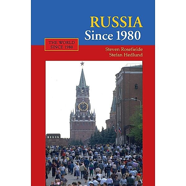 Russia Since 1980, Steven Rosefielde, Stefan Hedlund
