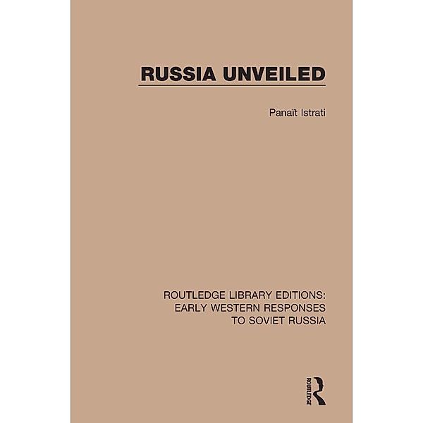 Russia Unveiled, Panaït Istrati