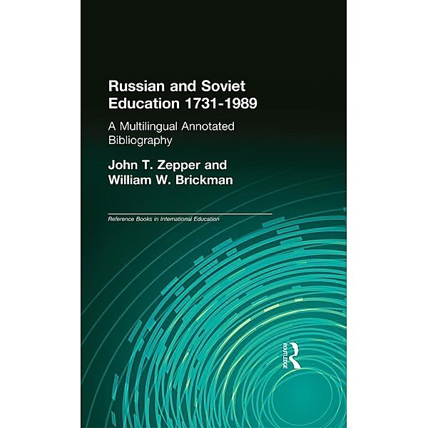 Russian and Soviet Education 1731-1989, John T. Zepper, William W. Brickman
