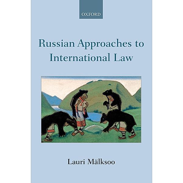 Russian Approaches to International Law, Lauri Mälksoo