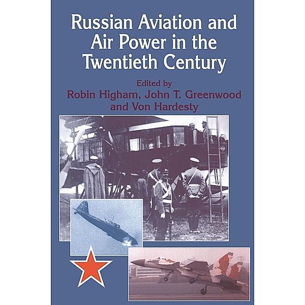 Russian Aviation and Air Power in the Twentieth Century