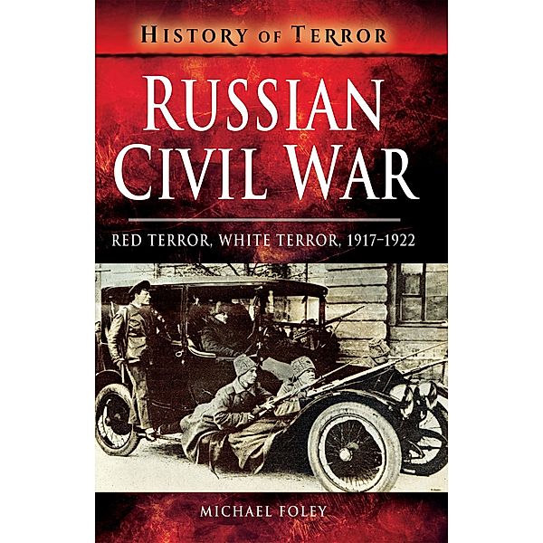 Russian Civil War / History of Terror, Michael Foley