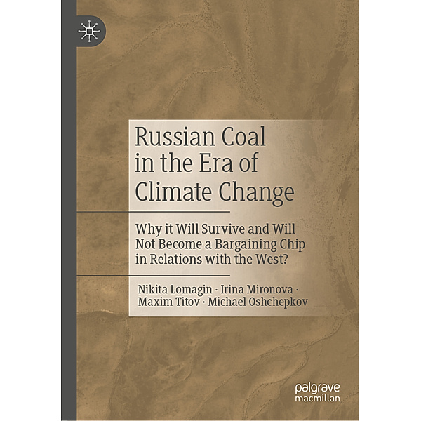 Russian Coal in the Era of Climate Change, Nikita Lomagin, Irina Mironova, Maxim Titov, Michael Oshchepkov
