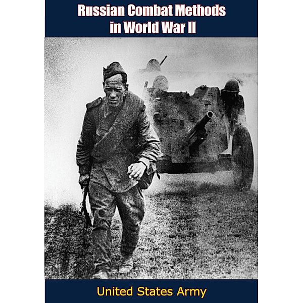 Russian Combat Methods in World War II / Barakaldo Books, United States Army