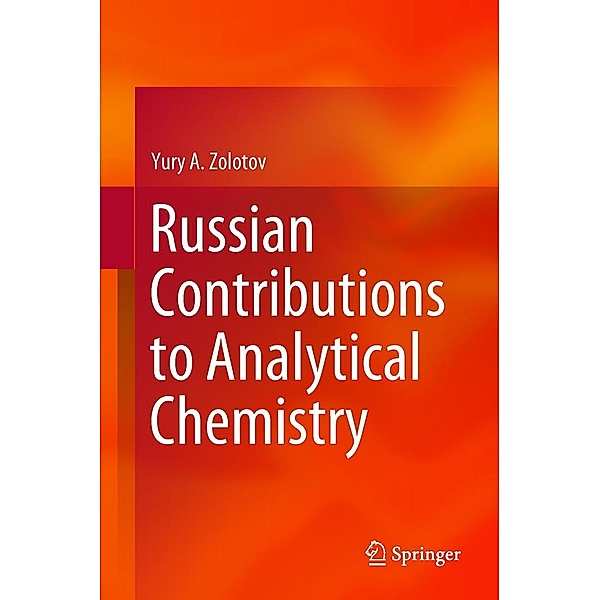 Russian Contributions to Analytical Chemistry, Yury A. Zolotov