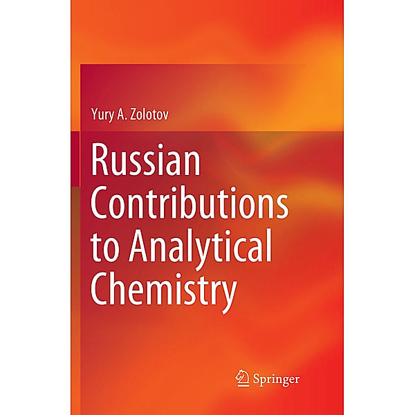 Russian Contributions to Analytical Chemistry, Yury A. Zolotov
