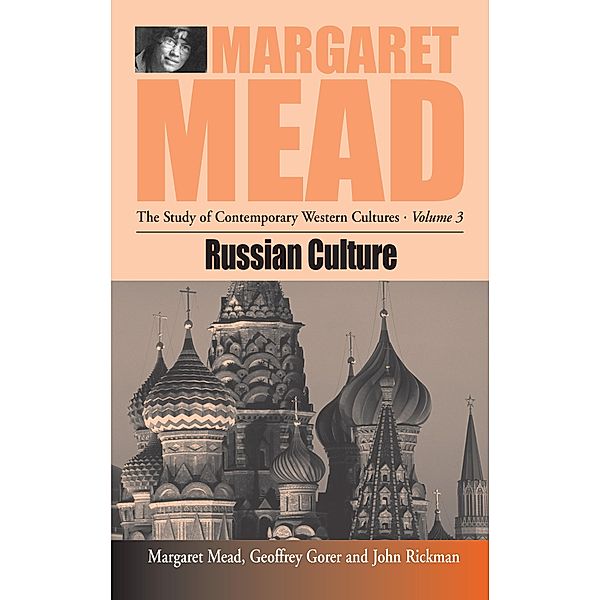 Russian Culture / Margaret Mead: The Study of Contemporary Western Culture Bd.3, Margaret Mead