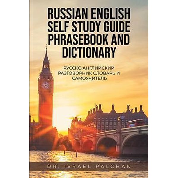 Russian English Self Study Guide Phrasebook and Dictionary, Israel Palchan