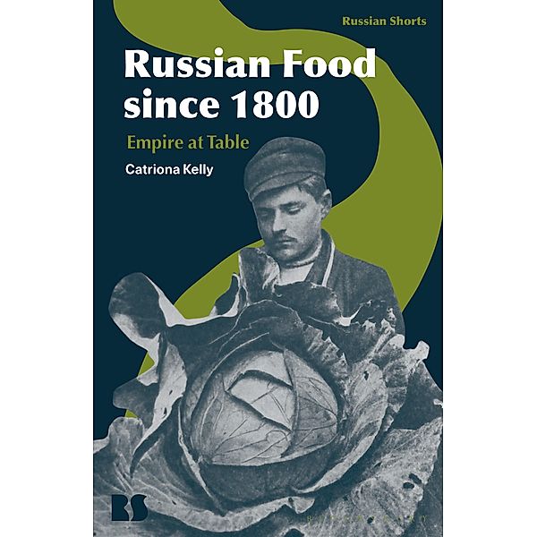 Russian Food since 1800, Catriona Kelly