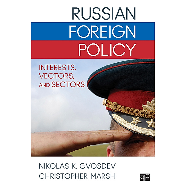 Russian Foreign Policy, Nikolas K. Gvosdev, Christopher Marsh