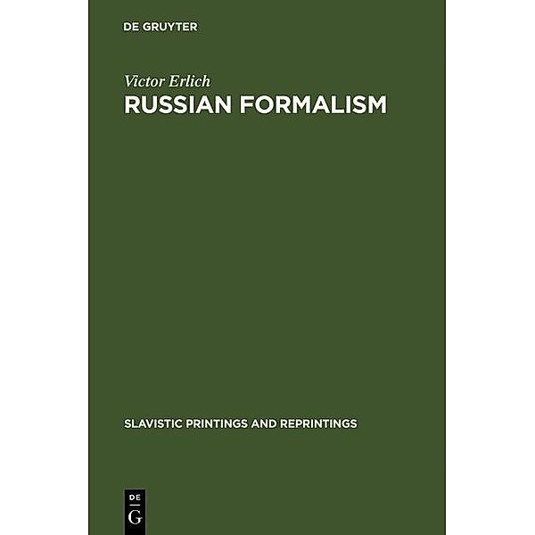 Russian Formalism / Slavistic Printings and Reprintings Bd.4, Victor Erlich