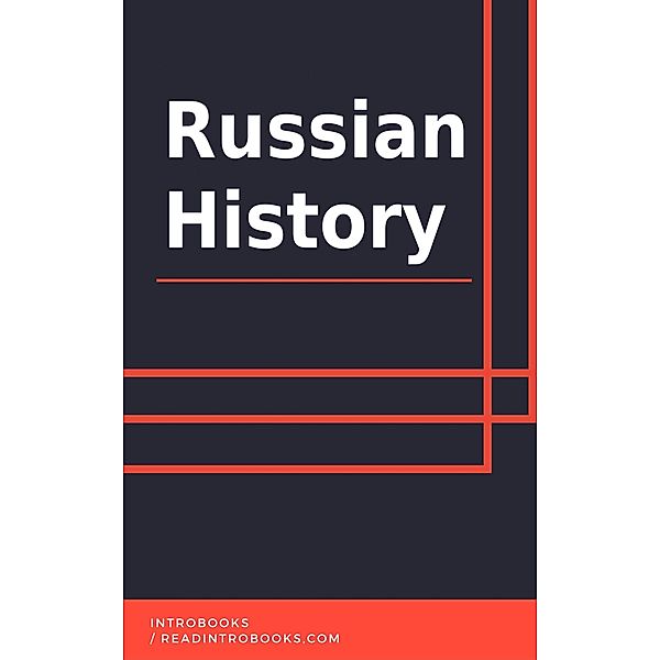 Russian History, IntroBooks Team