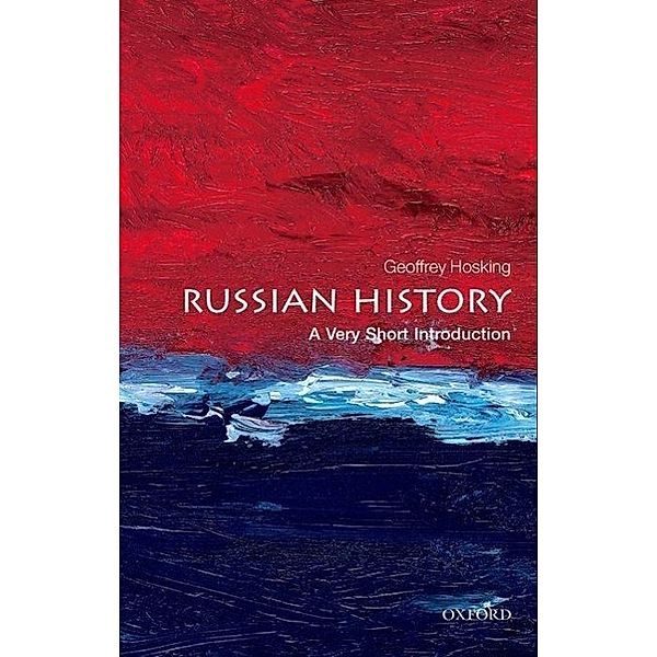 Russian History: A Very Short Introduction, Geoffrey Hosking