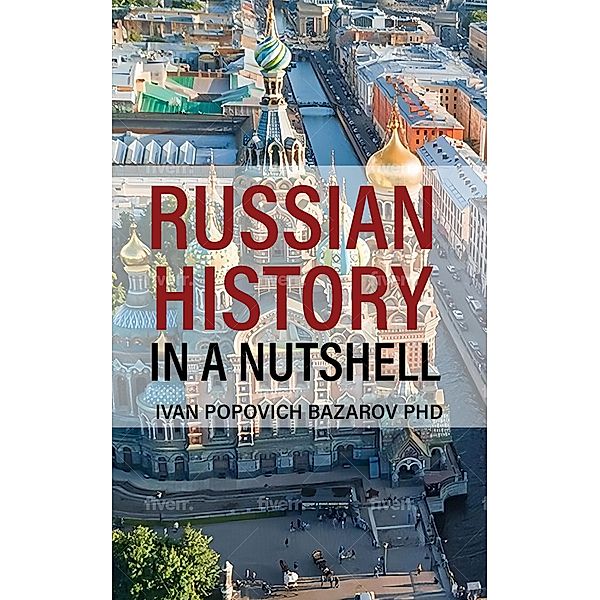 Russian History In a Nutshell / In a Nutshell, Ivan Bazarov