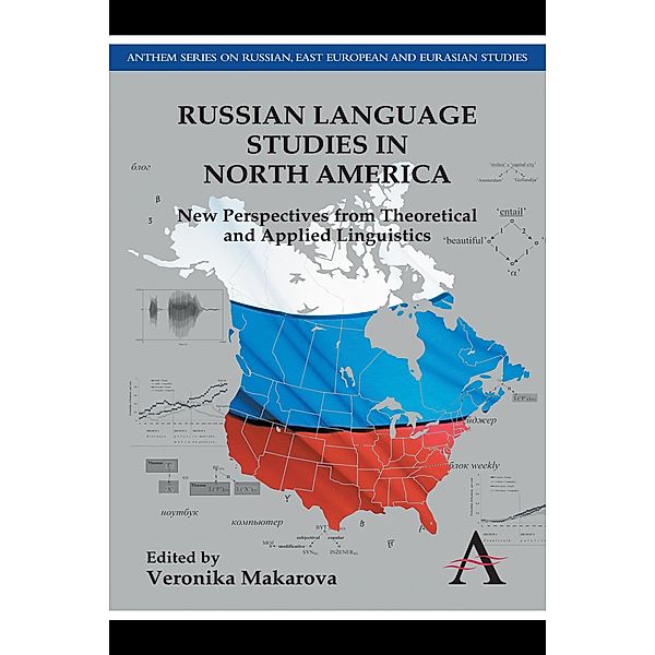 Russian Language Studies in North America / Anthem Series on Russian, East European and Eurasian Studies