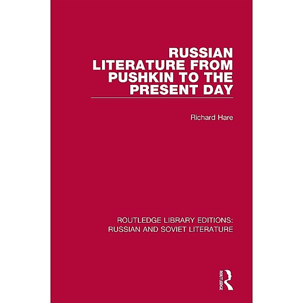 Russian Literature from Pushkin to the Present Day, Richard Hare