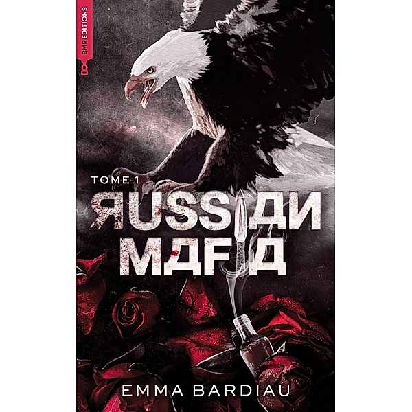 Russian Mafia - Tome 1 / Dark Romance, Emma Bardiau