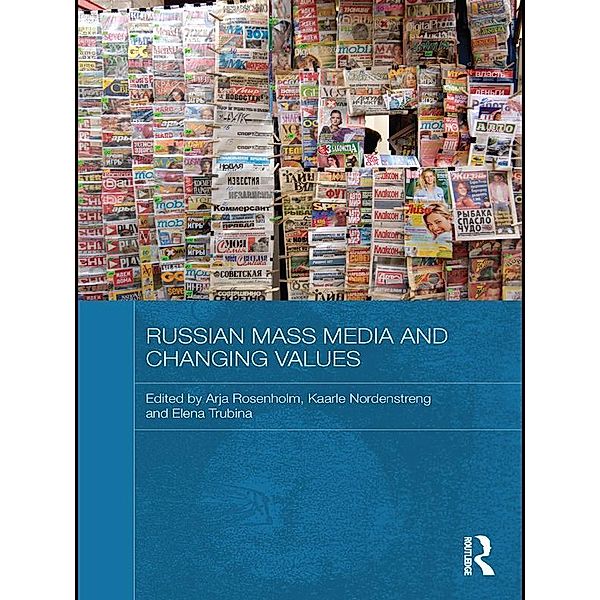 Russian Mass Media and Changing Values