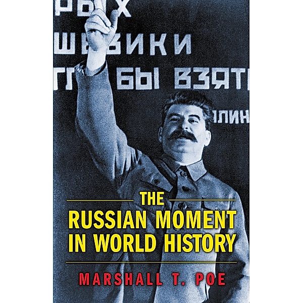 Russian Moment in World History, Marshall T. Poe