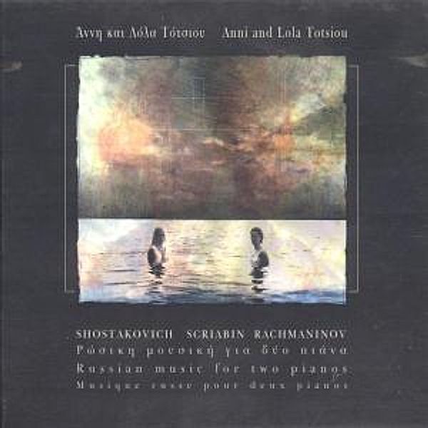 Russian Music For Two Pianos, Anni Totsiou, Lola Totsiou