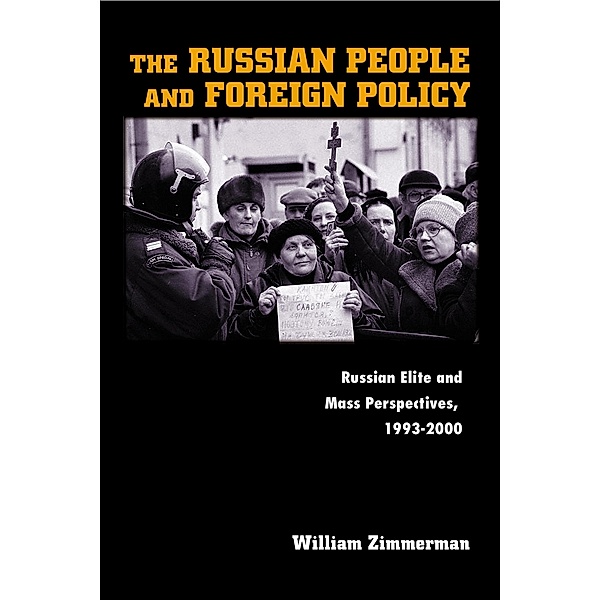 Russian People and Foreign Policy, William Zimmerman