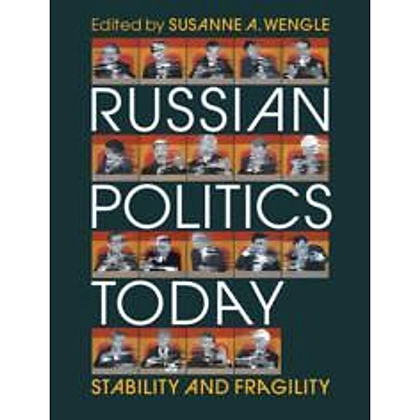 Russian Politics Today, Susanne A. Wengle