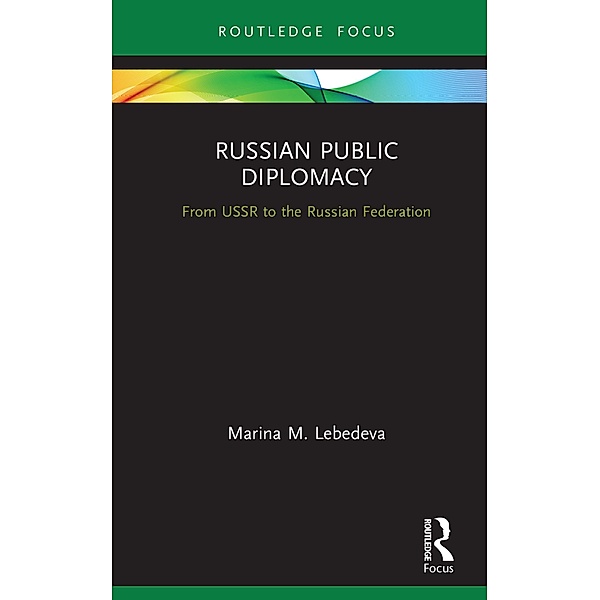 Russian Public Diplomacy, Marina M. Lebedeva
