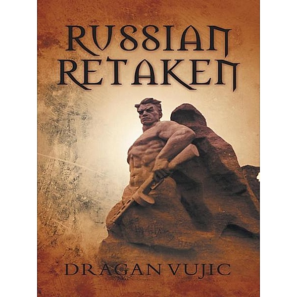 Russian Retaken, Dragan Vujic