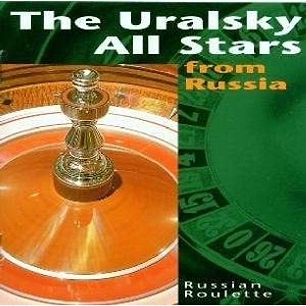 Russian Roulette, Uralsky All Stars From Russia