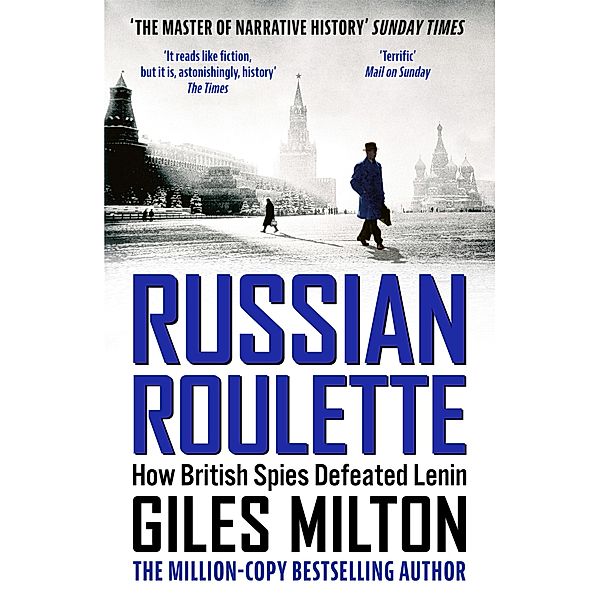 Russian Roulette, Giles Milton