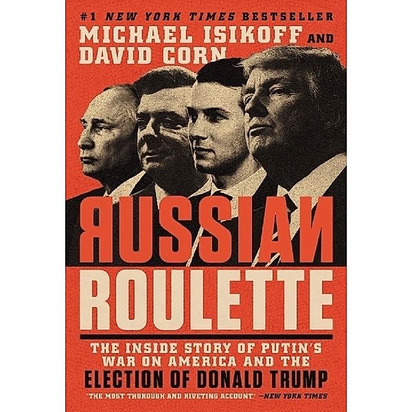 Russian Roulette, Michael Isikoff, David Corn