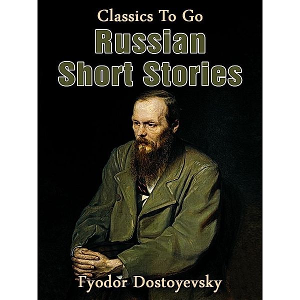 Russian Short Stories, Fyodor Dostoyevsky
