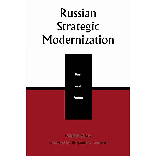 Russian Strategic Modernization / The Soviet Bloc and After, Nikolai Sokov