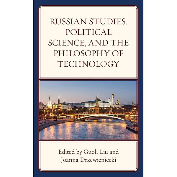 Russian Studies, Political Science, and the Philosophy of Technology