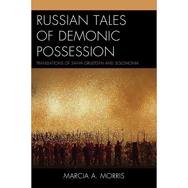 Russian Tales of Demonic Possession, Marcia A. Morris