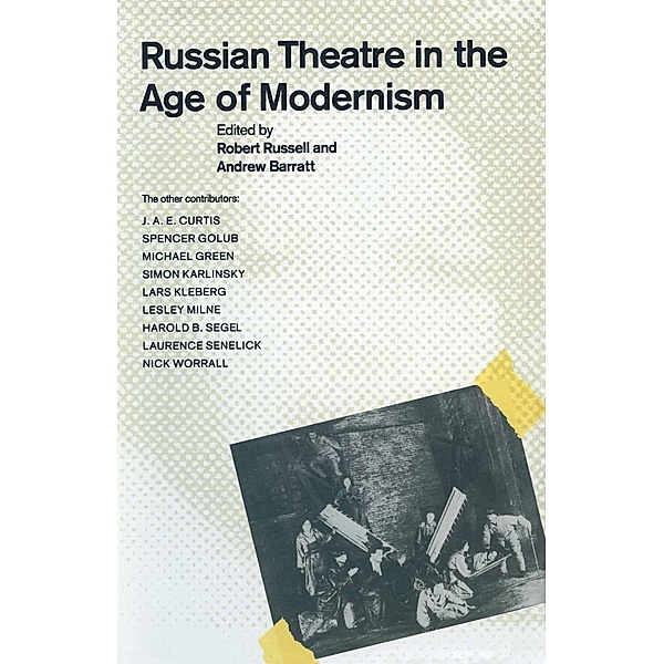 Russian Theatre In The Age Of Modernism, Andrew Barratt, Robert Russell
