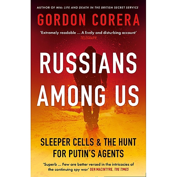Russians Among Us, Gordon Corera