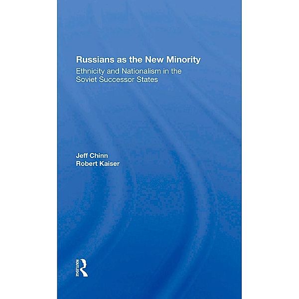 Russians As The New Minority, Jeff Chinn, Robert Kaiser