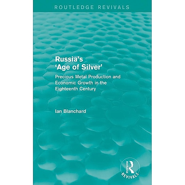 Russia's 'Age of Silver' (Routledge Revivals) / Routledge Revivals, Ian Blanchard