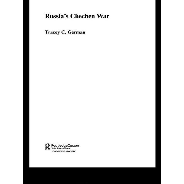 Russia's Chechen War, Tracey C. German
