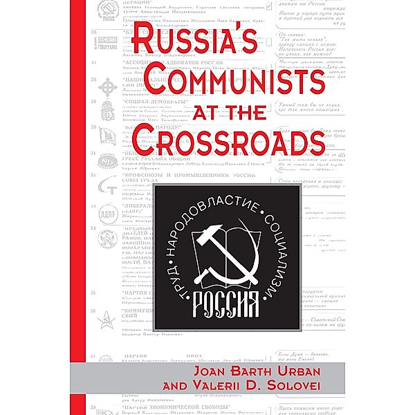 Russia's Communists At The Crossroads, Joan Urban