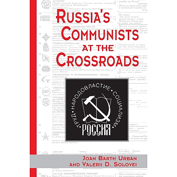 Russia's Communists At The Crossroads, Joan Urban