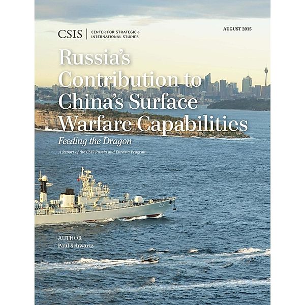 Russia's Contribution to China's Surface Warfare Capabilities / CSIS Reports, Paul Schwartz
