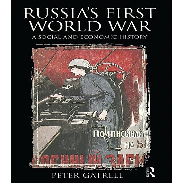 Russia's First World War, Peter Gatrell