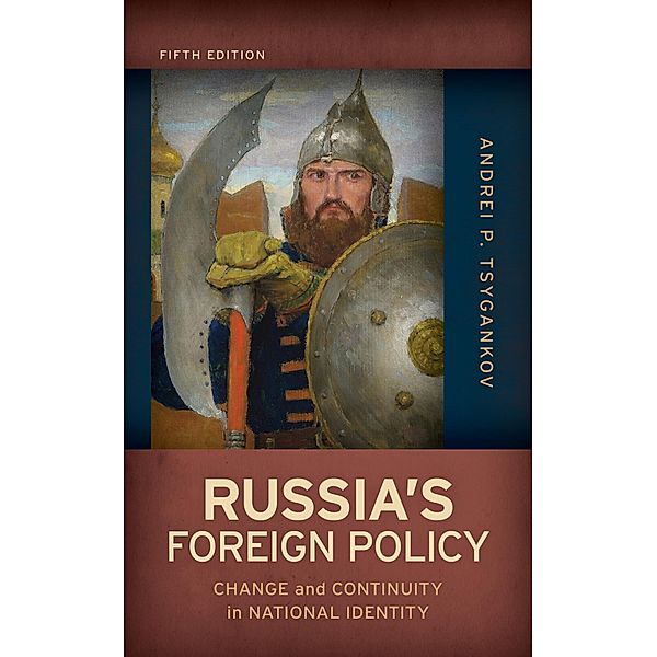 Russia's Foreign Policy, Andrei P. Tsygankov