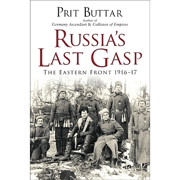 Russia's Last Gasp, Prit Buttar