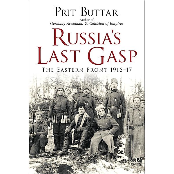 Russia's Last Gasp, Prit Buttar