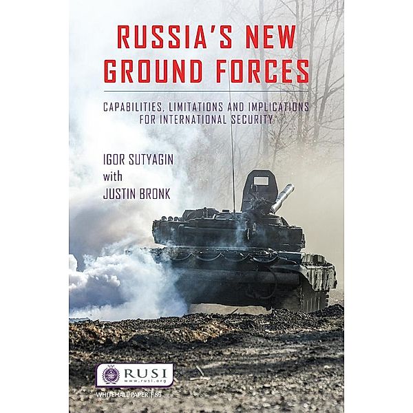 Russia's New Ground Forces, Igor Sutyagin, Justin Bronk
